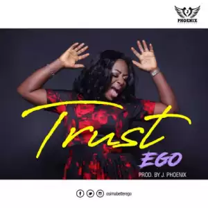 Ego - Trust